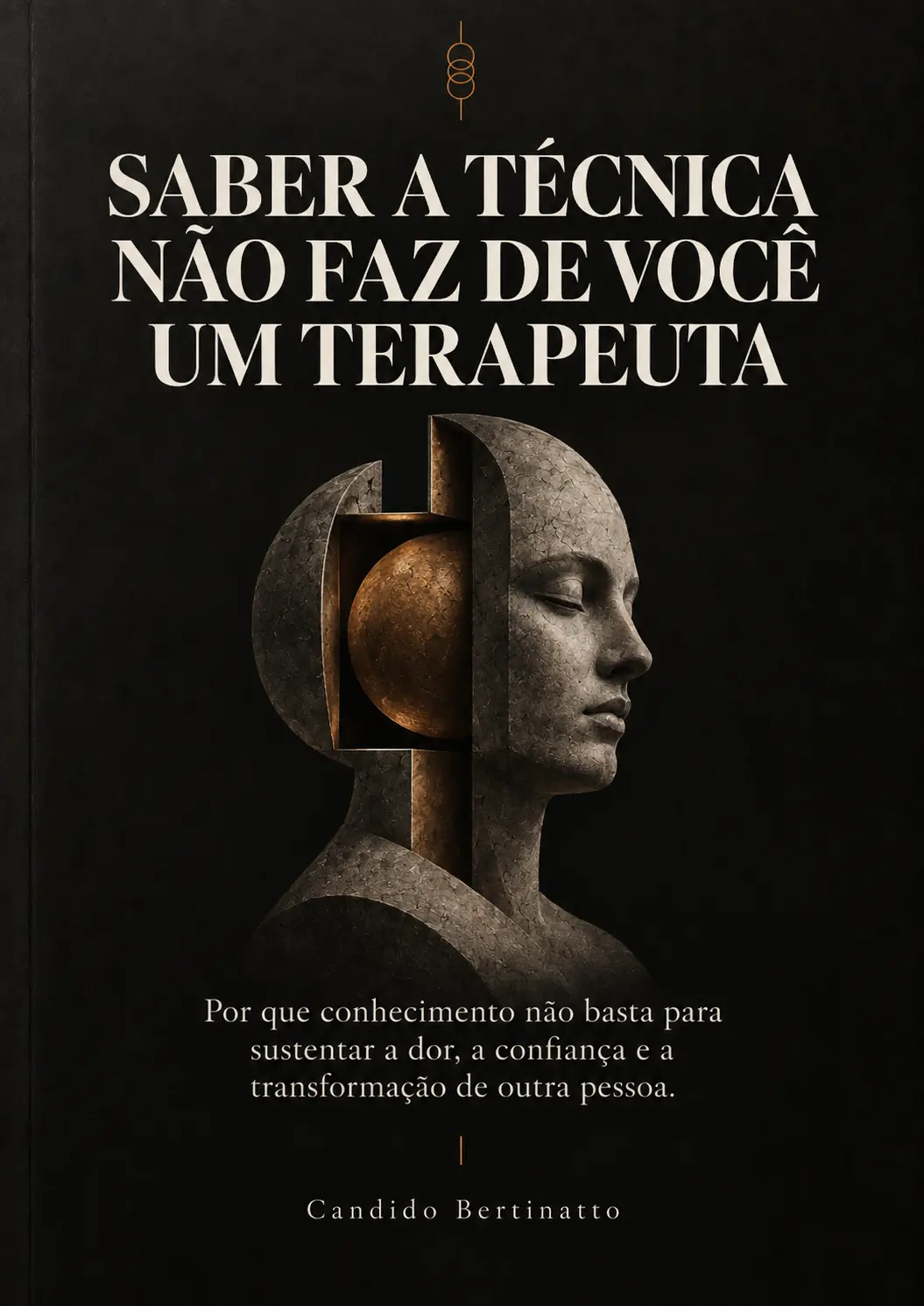 Capa do eBook Saber a técnica não faz de você um terapeuta